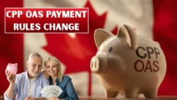 Canada Revises CPP and OAS Payments With Adjusted January 2026 Schedules and Qualification Reviews