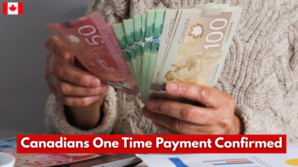 Canada CRA One-Time Payment Confirmed