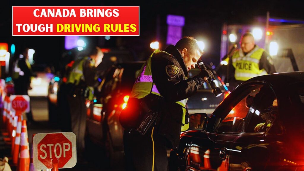Canada Introduces Tougher Driving Rules