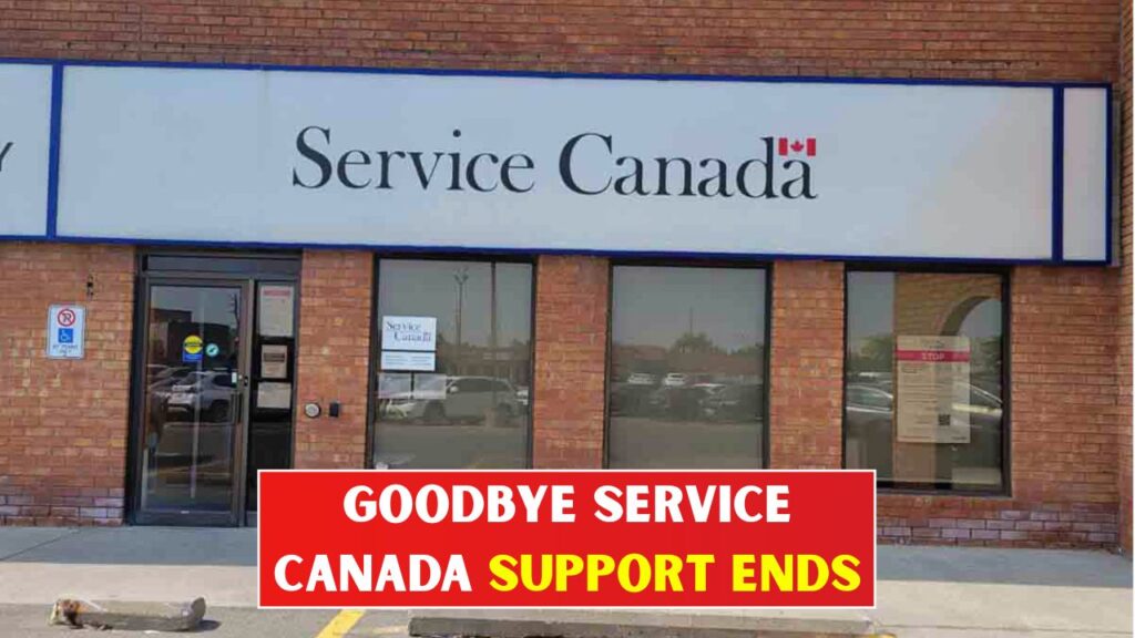 Goodbye Service Canada Support in 2026